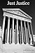 Just Justice by Joshua Kotter