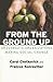 From the Ground Up: Grassroots Organizations Making Social Change