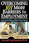 Overcoming 101 More Barriers to Employment: Great Tips for Making a Habit of Career Success