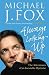 Always Looking Up by Michael J. Fox Always Looking Up by Michael J. Fox