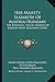 Her Majesty Elizabeth Of Austria-Hungary: The Beautiful, Tragic Empress Of Europe's Most Brilliant Court