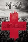 Hurt Machine by Reed Farrel Coleman