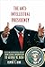 The Anti-Intellectual Presidency: The Decline of Presidential Rhetoric from George Washington to George W. Bush