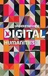 Understanding Digital Humanities