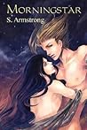 Morningstar by S.L. Armstrong