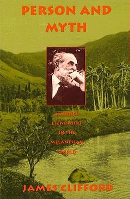Person and Myth: Maurice Leenhardt in the Melanesian World (Paperback)
