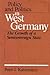 Policy & Politics West Germany (Policy & Politics in Industrial States)
