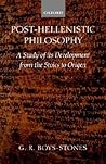Post-Hellenistic Philosophy: A Study in Its Development from the Stoics to Origen