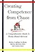 Creating Competence from Chaos