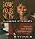 Soak Your Nuts: Cleansing With Karyn: Detox Secrets for Inner Healing and Outer Beauty