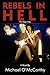 REBELS IN HELL: The Beginning