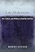 Late Modernism: Art, Culture, and Politics in Cold War America (The Arts and Intellectual Life in Modern America)