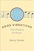 Good Vibrations by Barry Parker Good Vibrations by Barry Parker