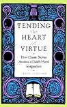 Tending the Heart...