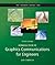 Introduction to Graphics Communications for Engineers (Basic Engineering Series and Tools)