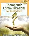 Therapeutic Communications for Health Care Professionals (Communication and Human Behavior for Health Science)