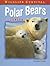 Polar Bears in Danger (Wildlife Survival)