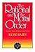 The Rational and the Moral Order: The Social Roots of Reason and Morality (Paul Carus Lectures)