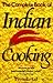Complete Book of Indian Cooking by Premila Lal