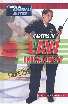Careers in Law Enforcement (Careers in Criminal Justice)