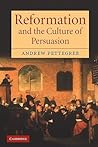 Reformation and the Culture of Persuasion