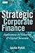 Strategic Corporate Finance: Applications in Valuation and Capital Structure (Wiley Finance)