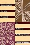 Genealogies for the Present in Cultural Anthropology