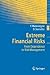 Extreme Financial Risks: From Dependence to Risk Management (Springer Finance)