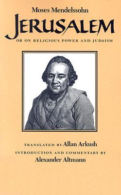 Jerusalem: Or on Religious Power and Judaism (Paperback)