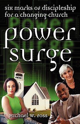 Power Surge: Six Marks of Discipleship for a Changing Church (Paperback)