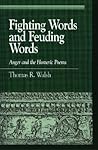 Fighting Words and Feuding Words: Anger and the Homeric Poems (Greek Studies: Interdisciplinary Approaches)
