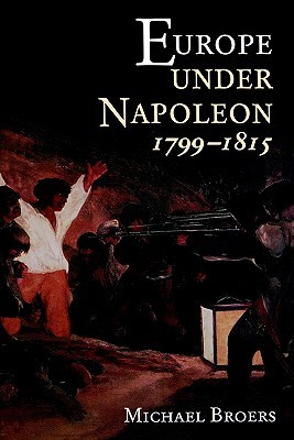 Europe Under Napoleon, 1799-1815 (Paperback)