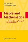 Maple and Mathematica: A Problem Solving Approach for Mathematics