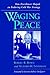 Waging Peace by Robert R. Bowie