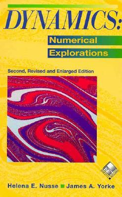 Dynamics: Numerical Explorations (Applied Mathematical Sciences, 101)