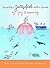 Never Hit a Jellyfish With a Spade  by Guy Browning