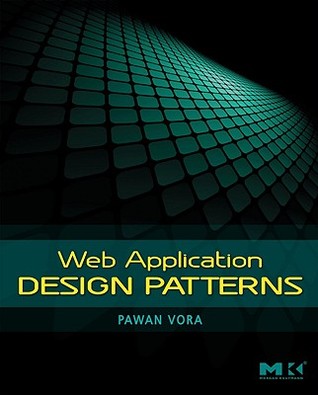 Web Application Design Patterns (Interactive Technologies)