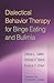 Dialectical Behavior Therapy for Binge Eating and Bulimia