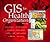 GIS for Health Organizations