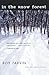 In The Snow Forest by Roy Parvin