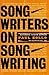 Songwriters On Songwriting