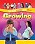 Growing (Your Body - Inside and Out)
