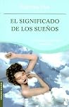 El Significado de los suenos / The Significance of Dreams (Spanish Edition) El Significado de los suenos / The Significance of Dreams (Spanish Edition)