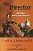 The Director and Other Stories from Morocco by Leila Abouzeid