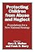 Protecting Children from Abuse and Neglect by Gary B. Melton