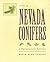 Atlas of Nevada Conifers: A...