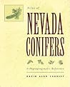 Atlas of Nevada Conifers by David Alan Charlet