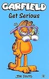 Garfield: Get Serious (Garfield Pocket Books, #56)
