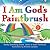 I Am God's Paintbrush by Sandy Eisenberg Sasso