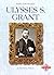 Ulysses S. Grant (Profiles of the Presidents)